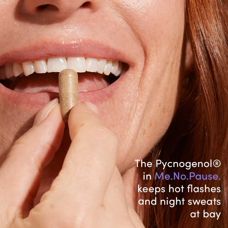 Women holds Me.No.Pause supplement by Womaness to her mouth. Text in lower right corner reads "The Pycnogenol in Me.No.Pause. keeps hot flashes and night sweats at bay